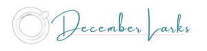 Outline of a teacup with the words December Larks in teal script next to it.
