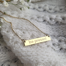 Load image into Gallery viewer, &quot;Be Present&quot; Necklace - Gold