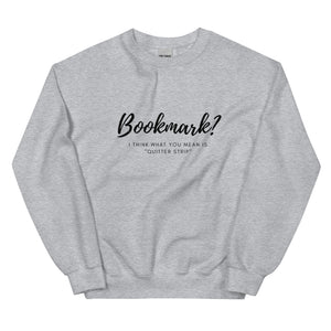 Bookmark? Sweatshirt