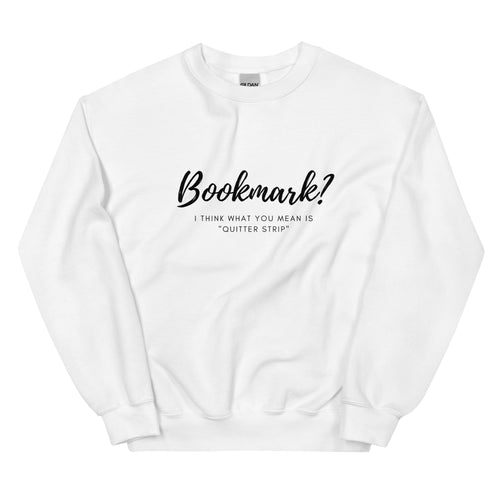 Bookmark? Sweatshirt