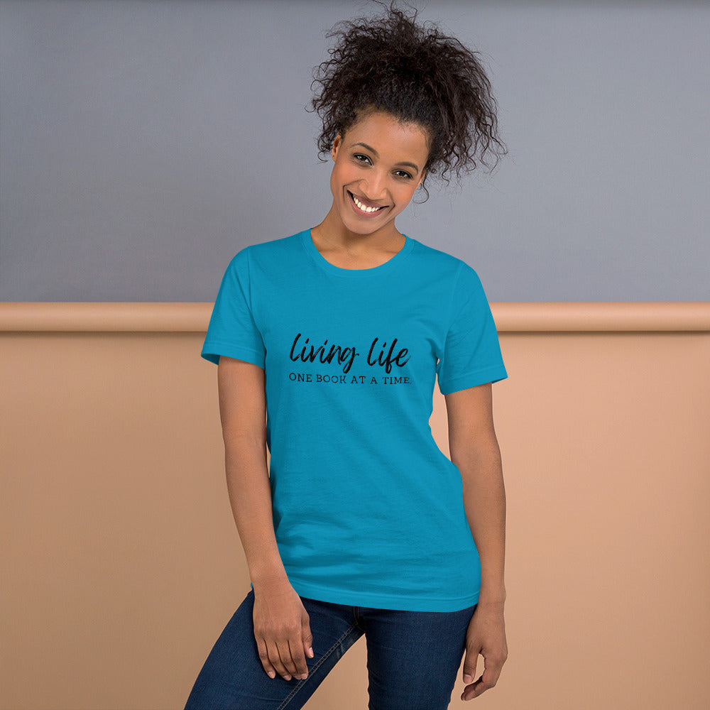 Living Life One Book at a Time T-shirt