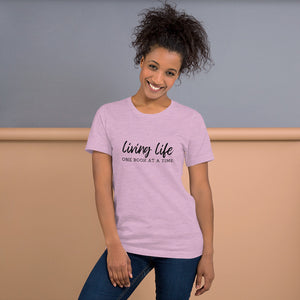 Living Life One Book at a Time T-shirt