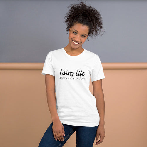 Living Life One Book at a Time T-shirt