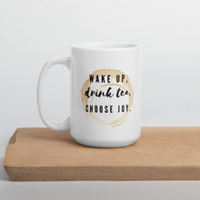 Load image into Gallery viewer, Wake Up, Drink Tea Mug