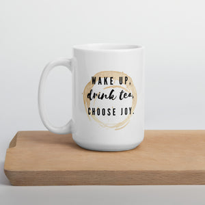 Wake Up, Drink Tea Mug