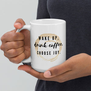 Wake Up, Drink Coffee Mug